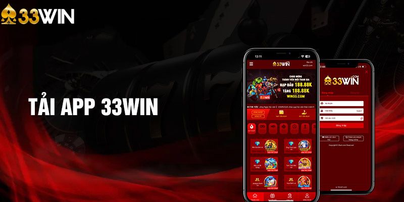 tải app 33Win nhận phần thưởng